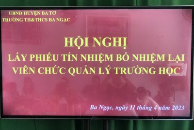 Hội nghị lấy phiếu tín nhiệm và bổ nhiệm lại giữ chức vụ đối với viên chúc quản lý Trường học
